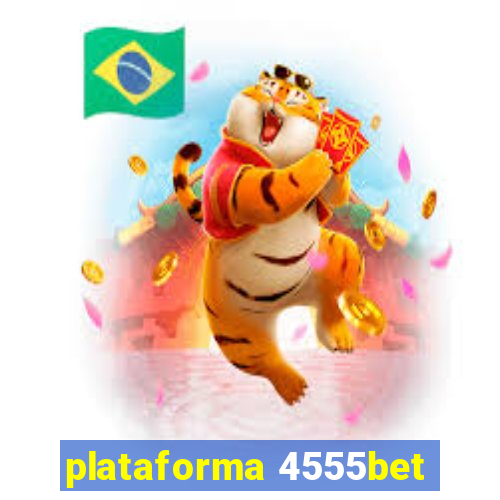 plataforma 4555bet